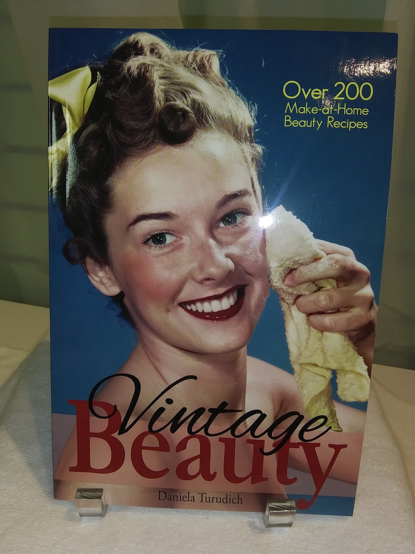 Vintage Beauty Over 200 Make at Home Beauty Recipes Paperback Book by Daniela Turudich